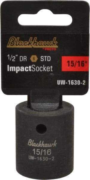 Blackhawk by Proto - 1/2" Drive 15/16" Standard Impact Socket - 6 Points, 1-3/4" OAL - Industrial Tool & Supply