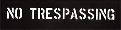 C.H. Hanson - 2 Inch Characters, No Tresspassing, Plastic Stencil - 6 x 17 Inch Overall Size - Industrial Tool & Supply