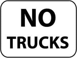NMC - "No Trucks", 24" Wide x 18" High, Aluminum Parking Lot Traffic Signs - 0.08" Thick, Black on White, High Intensity Reflectivity, Rectangle, Post Mount - Industrial Tool & Supply