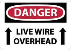 NMC - "Danger - Live Wire Overhead", 10" Long x 14" Wide, Rigid Plastic Safety Sign - Rectangle, 0.05" Thick, Use for Accident Prevention - Industrial Tool & Supply