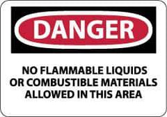 NMC - "Danger - No Flammable Liquids or Combustible Materials Allowed in This Area", 10" Long x 14" Wide, Rigid Plastic Safety Sign - Rectangle, 0.05" Thick, Use for Hazardous Materials - Industrial Tool & Supply
