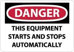 NMC - "Danger - This Equipment Starts and Stops Automatically", 10" Long x 14" Wide, Rigid Plastic Safety Sign - Rectangle, 0.05" Thick, Use for Accident Prevention - Industrial Tool & Supply