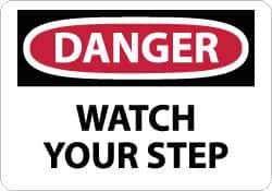 NMC - "Danger - Watch Your Step", 10" Long x 14" Wide, Rigid Plastic Safety Sign - Rectangle, 0.05" Thick, Use for Accident Prevention - Industrial Tool & Supply