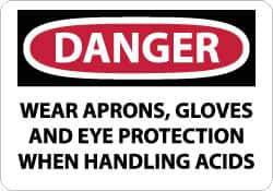 NMC - "Danger - Wear Aprons, Gloves and Eye Protection When Handling Acids", 10" Long x 14" Wide, Rigid Plastic Safety Sign - Rectangle, 0.05" Thick, Use for Accident Prevention - Industrial Tool & Supply