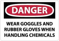 NMC - "Danger - Wear Goggles and Rubber Gloves When Handling Chemicals", 10" Long x 14" Wide, Rigid Plastic Safety Sign - Rectangle, 0.05" Thick, Use for Accident Prevention - Industrial Tool & Supply