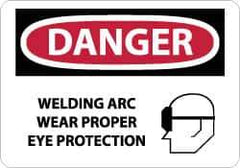 NMC - "Danger - Welding Arc Wear Proper Eye Protection", 10" Long x 14" Wide, Rigid Plastic Safety Sign - Rectangle, 0.05" Thick, Use for Accident Prevention - Industrial Tool & Supply