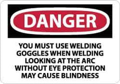 NMC - "Danger - You Must Use Welding Goggles When Welding - Looking at the Arc Without Eye Protection May Cause Blindness", 10" Long x 14" Wide, Rigid Plastic Safety Sign - Rectangle, 0.05" Thick, Use for Accident Prevention - Industrial Tool & Supply