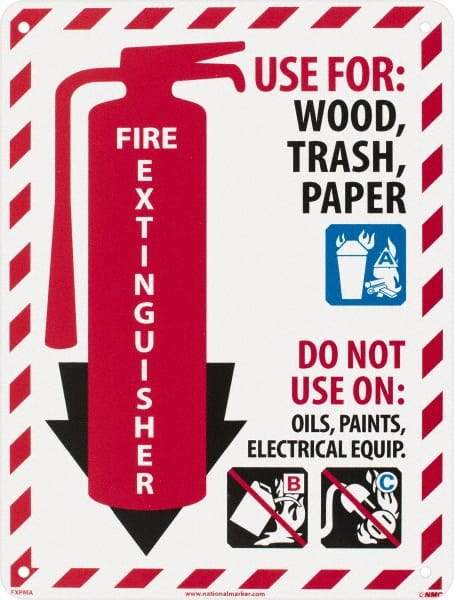 NMC - Fire Extinguisher - Use for: Wood, Paper, Trash - Do Not Use on: Oils, Paints, Electrical Equipment, Plastic Fire Sign - 9" Wide x 12" High - Industrial Tool & Supply