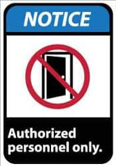 NMC - "Notice - Authorized Personnel Only", 14" Long x 10" Wide, Pressure-Sensitive Vinyl Safety Sign - Rectangle, 0.004" Thick, Use for Security & Admittance - Industrial Tool & Supply