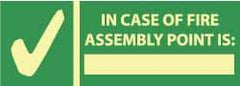 NMC - In Case of Fire - Assembly Point Is: _______, Plastic Exit Sign - 14" Wide x 5" High, Glow-in-the-Dark - Industrial Tool & Supply