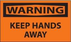 NMC - Accident Prevention Label, Header: WARNING - Legend: Warning - Keep Hands Away, English, Black & Orange, 5" Long x 3" High, Sign Muscle Finish - Industrial Tool & Supply