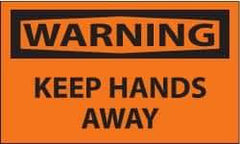 NMC - Accident Prevention Label, Header: WARNING - Legend: Warning - Keep Hands Away, English, Black & Orange, 5" Long x 3" High, Sign Muscle Finish - Industrial Tool & Supply