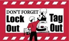 NMC - Don't Forget - Lockout Tagout, 60 Inch Long x 36 Inch High, Safety Banner - Polyethylene, English, Printed on 1 Side - Industrial Tool & Supply