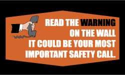 NMC - Read the Warning on the Wall - It Could Be Your Most Important Safety Call, 60 Inch Long x 36 Inch High, Safety Banner - Polyethylene, English, Printed on 1 Side - Industrial Tool & Supply