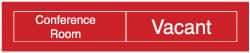 NMC - Conference Room in Use/Vacant, 10" Wide x 2" High, Plastic Sign - English, White on Black, Wall Mount - Industrial Tool & Supply