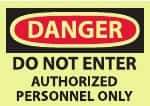 NMC - "Danger - Do Not Enter - Authorized Personnel Only", 10" Long x 14" Wide, Pressure-Sensitive Vinyl Safety Sign - Rectangle, 0.004" Thick, Use for Security & Admittance - Industrial Tool & Supply