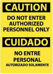 NMC - "Caution - Do Not Enter - Authorized Personnel Only", 14" Long x 10" Wide, Aluminum Safety Sign - Rectangle, 0.04" Thick, Use for Security & Admittance - Industrial Tool & Supply
