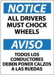 NMC - "Notice - All Drivers Must Chock Wheels", 14" Long x 10" Wide, Pressure-Sensitive Vinyl Safety Sign - Rectangle, 0.004" Thick, Use for Accident Prevention - Industrial Tool & Supply