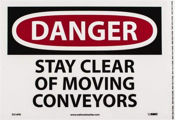 NMC - "Danger - Stay Clear of Moving Conveyors", 10" Long x 14" Wide, Pressure-Sensitive Vinyl Safety Sign - Rectangle, 0.004" Thick, Use for Accident Prevention - Industrial Tool & Supply