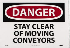 NMC - "Danger - Stay Clear of Moving Conveyors", 10" Long x 14" Wide, Pressure-Sensitive Vinyl Safety Sign - Rectangle, 0.004" Thick, Use for Accident Prevention - Industrial Tool & Supply