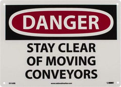 NMC - "Danger - Stay Clear of Moving Conveyors", 10" Long x 14" Wide, Rigid Plastic Safety Sign - Rectangle, 0.05" Thick, Use for Accident Prevention - Industrial Tool & Supply