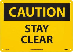 NMC - "Caution - Stay Clear", 10" Long x 14" Wide, Rigid Plastic Safety Sign - Rectangle, 0.05" Thick, Use for Accident Prevention - Industrial Tool & Supply