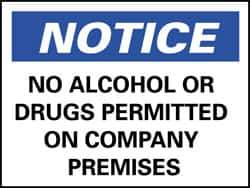 NMC - "Notice - No Alcohol or Drugs Permitted on Company Premises", 10" Long x 14" Wide, Rigid Plastic Safety Sign - Rectangle, 0.05" Thick, Use for Security & Admittance - Industrial Tool & Supply