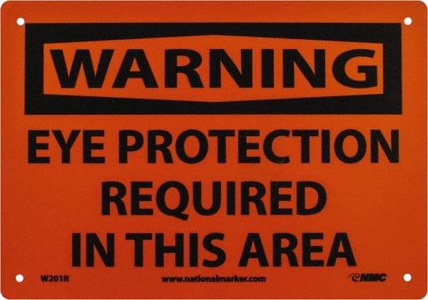 NMC - "Warning - Eye Protection Required in This Area", 7" Long x 10" Wide, Rigid Plastic Safety Sign - Rectangle, 0.05" Thick, Use for Accident Prevention - Industrial Tool & Supply