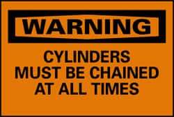 NMC - "Warning - Cylinders Must Be Chained at All Times", 10" Long x 14" Wide, Pressure-Sensitive Vinyl Safety Sign - Rectangle, 0.004" Thick, Use for Accident Prevention - Industrial Tool & Supply
