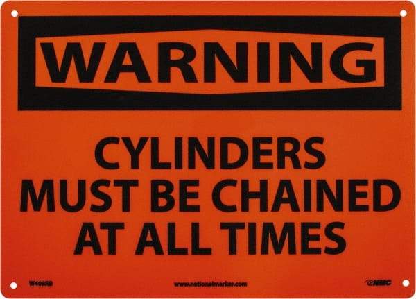 NMC - "Warning - Cylinders Must Be Chained at All Times", 10" Long x 14" Wide, Rigid Plastic Safety Sign - Rectangle, 0.05" Thick, Use for Accident Prevention - Industrial Tool & Supply