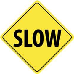 NMC - "Slow", 24" Wide x 24" High, Aluminum Traffic Control Signs - 0.08" Thick, Black on Yellow, Engineer Grade Reflectivity, Diamond, Post Mount - Industrial Tool & Supply