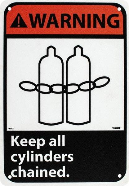 NMC - "Warning - Keep All Cylinders Chained", 10" Long x 7" Wide, Rigid Plastic Safety Sign - Rectangle, 0.05" Thick, Use for Accident Prevention - Industrial Tool & Supply