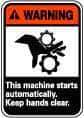 NMC - "Warning - This Machine Starts Automatically - Keep Hands Clear", 14" Long x 10" Wide, Rigid Plastic Safety Sign - Rectangle, 0.05" Thick, Use for Accident Prevention - Industrial Tool & Supply
