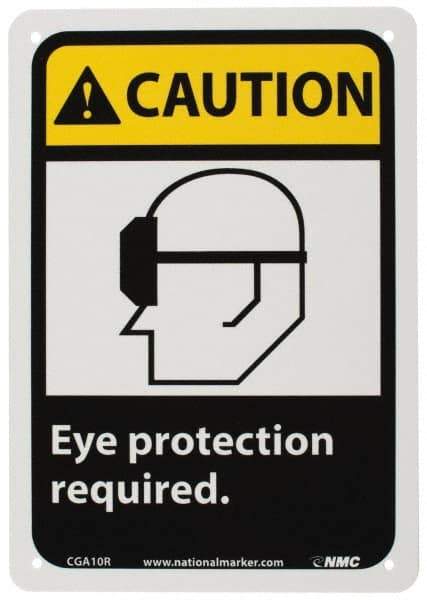 NMC - "Caution - Eye Protection Required", 10" Long x 7" Wide, Rigid Plastic Safety Sign - Rectangle, 0.05" Thick, Use for Accident Prevention - Industrial Tool & Supply