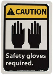 NMC - "Caution - Safety Gloves Required", 10" Long x 7" Wide, Rigid Plastic Safety Sign - Rectangle, 0.05" Thick, Use for Accident Prevention - Industrial Tool & Supply