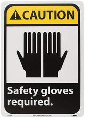 NMC - "Caution - Safety Gloves Required", 14" Long x 10" Wide, Rigid Plastic Safety Sign - Rectangle, 0.05" Thick, Use for Accident Prevention - Industrial Tool & Supply