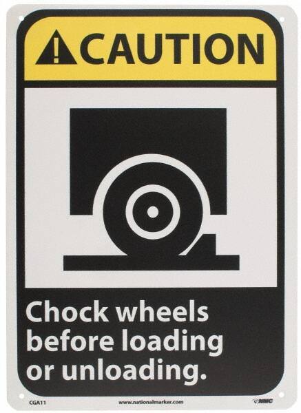 NMC - "Caution - Chock Wheels Before Loading or Unloading", 14" Long x 10" Wide, Rigid Plastic Safety Sign - Rectangle, 0.05" Thick, Use for Accident Prevention - Industrial Tool & Supply