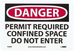 NMC - "Danger - Permit Required - Confined Space - Do Not Enter", 7" Long x 10" Wide, Rigid Plastic Safety Sign - Rectangle, 0.05" Thick, Use for Accident Prevention - Industrial Tool & Supply