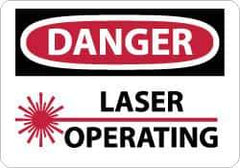 NMC - "Danger - Laser Operating", 7" Long x 10" Wide, Rigid Plastic Safety Sign - Rectangle, 0.05" Thick, Use for Accident Prevention - Industrial Tool & Supply
