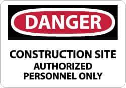 NMC - "Danger - Construction Site - Authorized Personnel Only", 7" Long x 10" Wide, Rigid Plastic Safety Sign - Rectangle, 0.05" Thick, Use for Security & Admittance - Industrial Tool & Supply