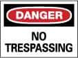 NMC - "Danger - No Trespassing", 10" Long x 14" Wide, Aluminum Safety Sign - Rectangle, 0.04" Thick, Use for Security & Admittance - Industrial Tool & Supply
