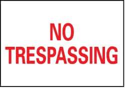 NMC - "No Trespassing", 7" Long x 10" Wide, Rigid Plastic Safety Sign - Rectangle, 0.05" Thick, Use for Security & Admittance - Industrial Tool & Supply