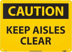 NMC - "Caution - Keep Aisles Clear", 10" Long x 14" Wide, Aluminum Safety Sign - Rectangle, 0.04" Thick, Use for Accident Prevention - Industrial Tool & Supply