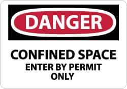 NMC - "Danger - Confined Space - Enter by Permit Only", 10" Long x 14" Wide, Fiberglass Safety Sign - Rectangle, 0.095" Thick, Use for Accident Prevention - Industrial Tool & Supply