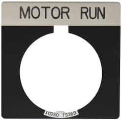 Eaton Cutler-Hammer - Square, Legend Plate - Motor Run - Black Background, 30-1/2mm Hole Diameter - Industrial Tool & Supply