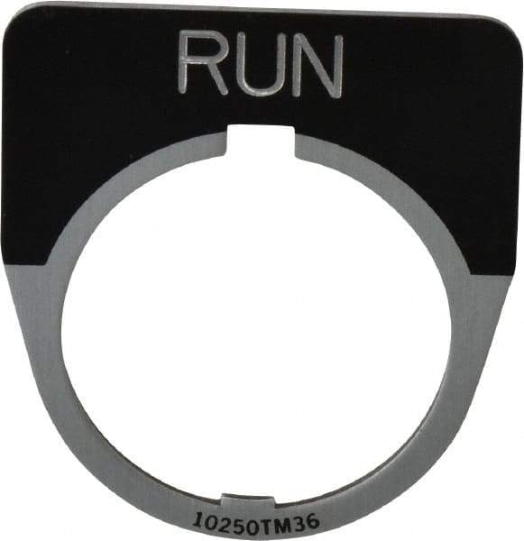 Eaton Cutler-Hammer - Half Round, Legend Plate - Run - Black Background, 30-1/2mm Hole Diameter - Industrial Tool & Supply