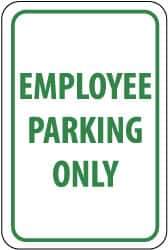 NMC - "Employee Parking Only", 12" Wide x 18" High, Aluminum Reserved Parking Signs - 0.04" Thick, Green on White, Rectangle, Wall Mount - Industrial Tool & Supply