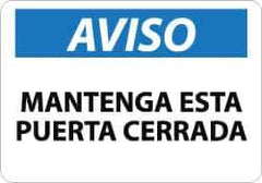 NMC - "Aviso - Mantenga Esta Puerta Cerrada", 10" Long x 14" Wide, Aluminum Safety Sign - Rectangle, 0.04" Thick, Use for Workplace/Safety - Industrial Tool & Supply