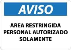 NMC - "Area Restringida - Personal Autorizado Solamente", 10" Long x 14" Wide, Aluminum Safety Sign - Rectangle, 0.04" Thick, Use for Security & Admittance - Industrial Tool & Supply