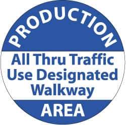NMC - Production Area - All Thru Traffic Use DeFloor Signated Walkway, Anti-Skid Pressure-Sensitive Vinyl Floor Sign - Round, Blue on White, Adhesive Backed, For Security & Admittance - Industrial Tool & Supply